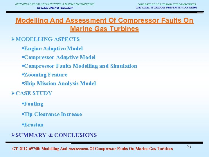 SECTION OF NAVAL ARCHITECTURE & MARINE ENGINEERING HELLENIC NAVAL ACADEMY LABORATORY OF THERMAL TURBOMACHINES
