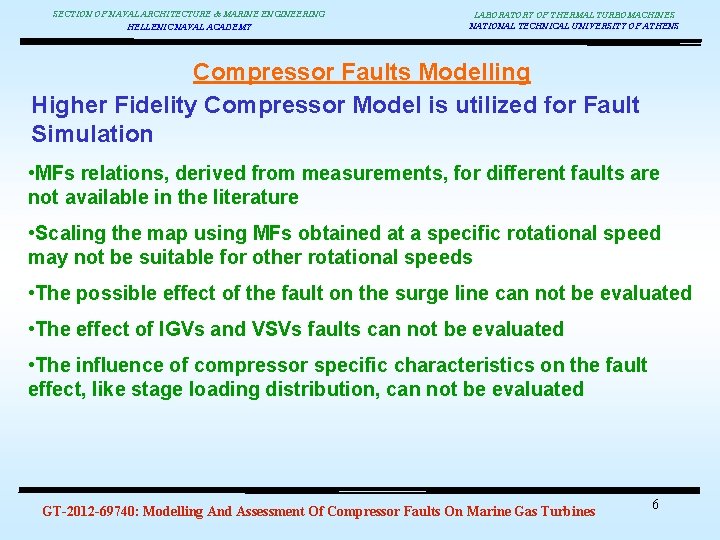 SECTION OF NAVAL ARCHITECTURE & MARINE ENGINEERING HELLENIC NAVAL ACADEMY LABORATORY OF THERMAL TURBOMACHINES