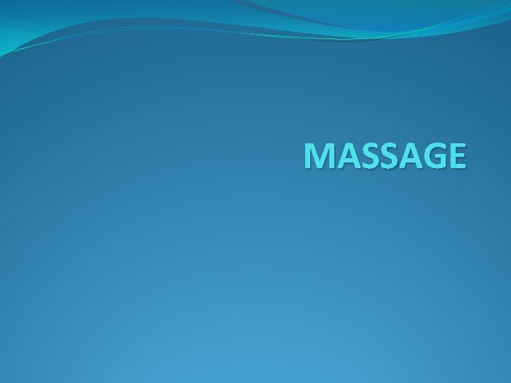 MASSAGE 