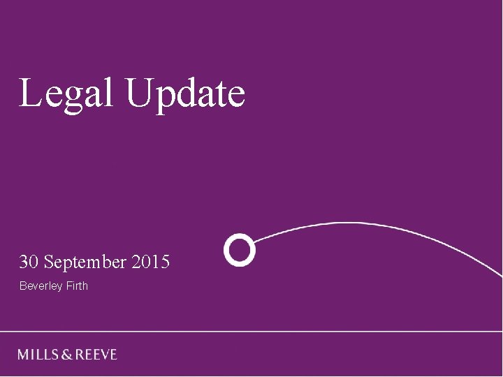 Legal Update Title goes here Subtitle goes here 30 Name September 2015 Surname One