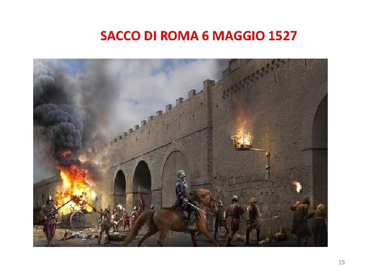 SACCO DI ROMA 6 MAGGIO 1527 15 