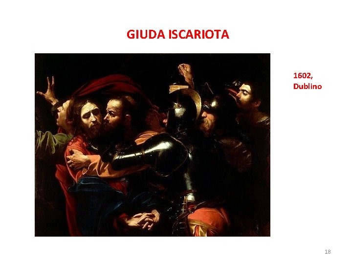 GIUDA ISCARIOTA 1602, Dublino 18 