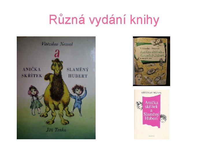 Různá vydání knihy 