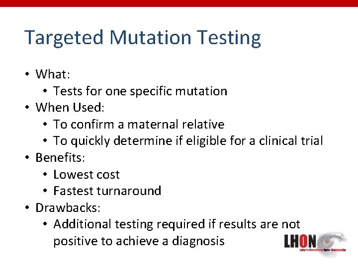 Targeted Mutation Testing • What: • Tests for one specific mutation • When Used:
