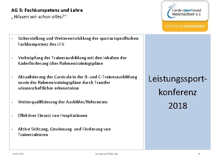 AG 5: Fachkompetenz und Lehre „Wissen wir schon alles? " - Sicherstellung und Weiterentwicklung