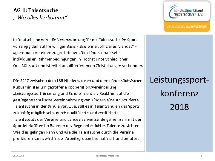 AG 1: Talentsuche „ Wo alles herkommt“ In Deutschland wird die Verantwortung für die