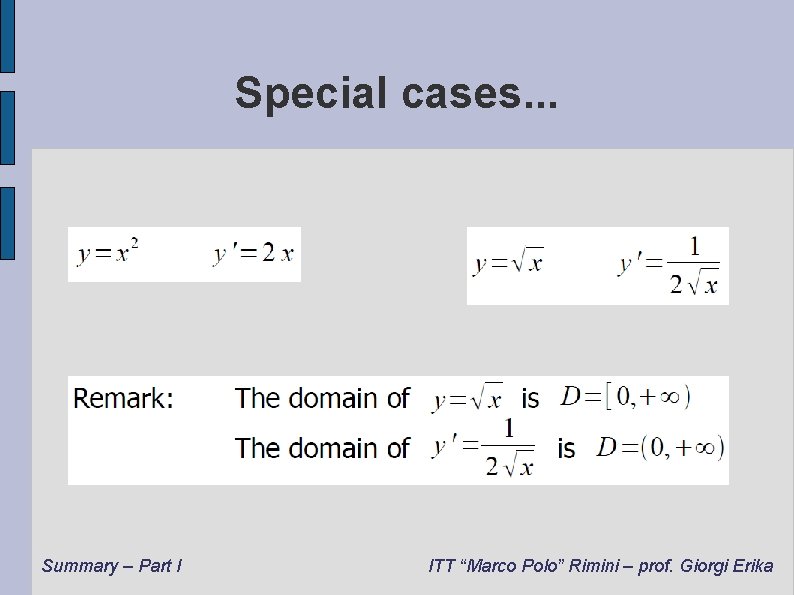 Special cases. . . Summary – Part I ITT “Marco Polo” Rimini – prof.