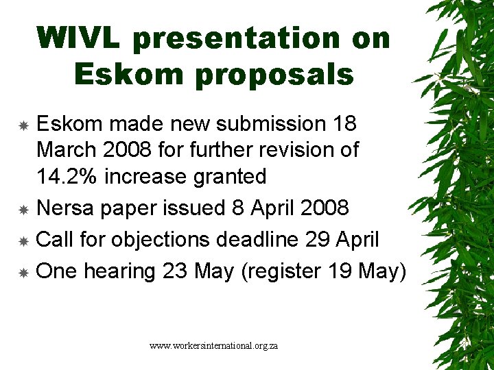 WIVL presentation on Eskom proposals Eskom made new submission 18 March 2008 for further