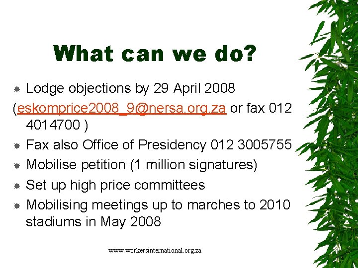 What can we do? Lodge objections by 29 April 2008 (eskomprice 2008_9@nersa. org. za