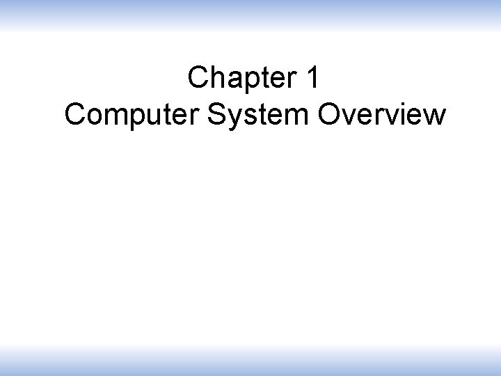 Chapter 1 Computer System Overview 