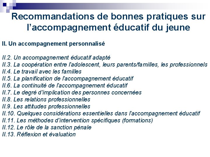 Recommandations de bonnes pratiques sur l’accompagnement éducatif du jeune II. Un accompagnement personnalisé II.