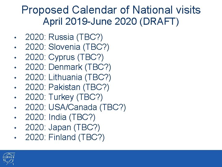 Proposed Calendar of National visits April 2019 -June 2020 (DRAFT) • • • 2020: