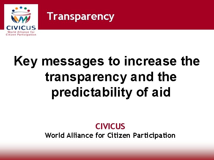 Transparency Key messages to increase the transparency and