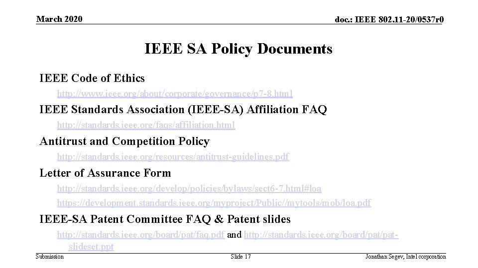 March 2020 doc. : IEEE 802. 11 -20/0537 r 0 IEEE SA Policy Documents