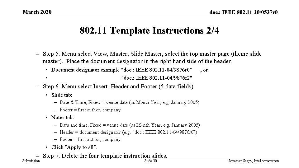 March 2020 doc. : IEEE 802. 11 -20/0537 r 0 802. 11 Template Instructions