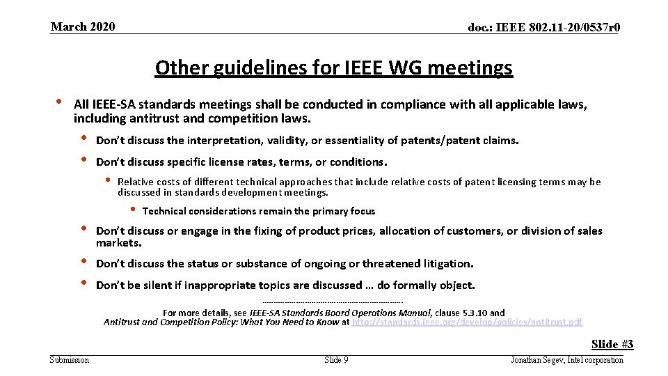 March 2020 doc. : IEEE 802. 11 -20/0537 r 0 Other guidelines for IEEE