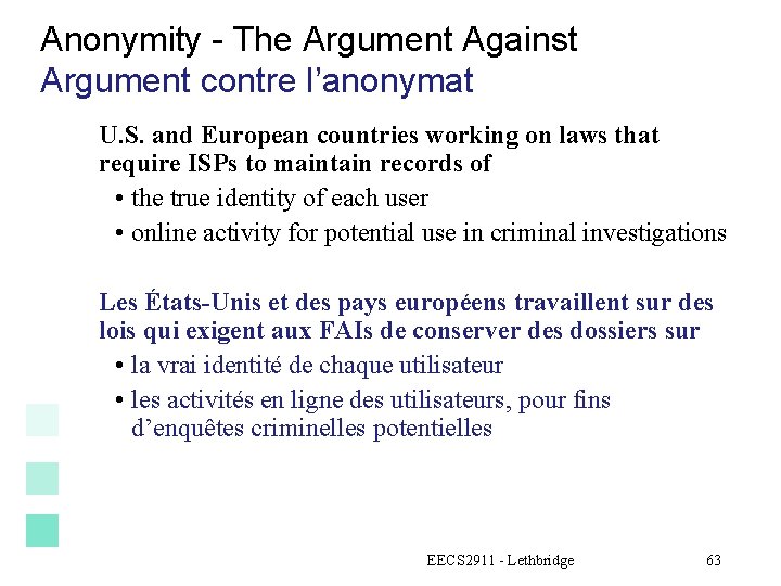 Anonymity - The Argument Against Argument contre l’anonymat U. S. and European countries working