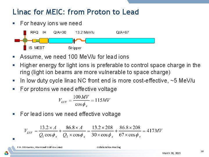 Linac for MEIC: from Proton to Lead § For heavy ions we need §