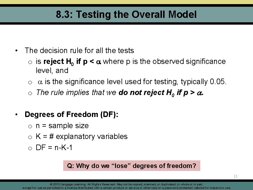 8. 3: Testing the Overall Model • The decision rule for all the tests