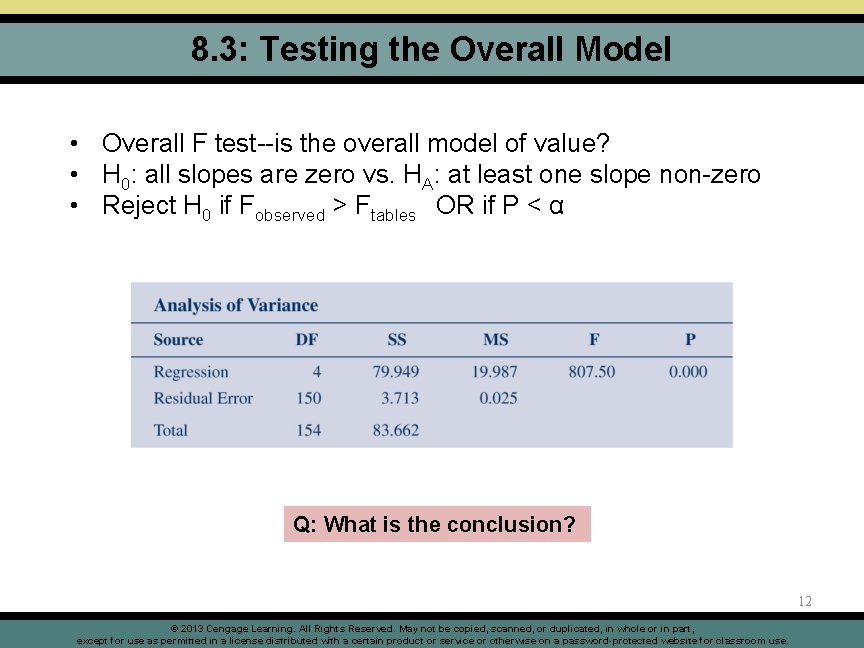 8. 3: Testing the Overall Model • Overall F test--is the overall model of