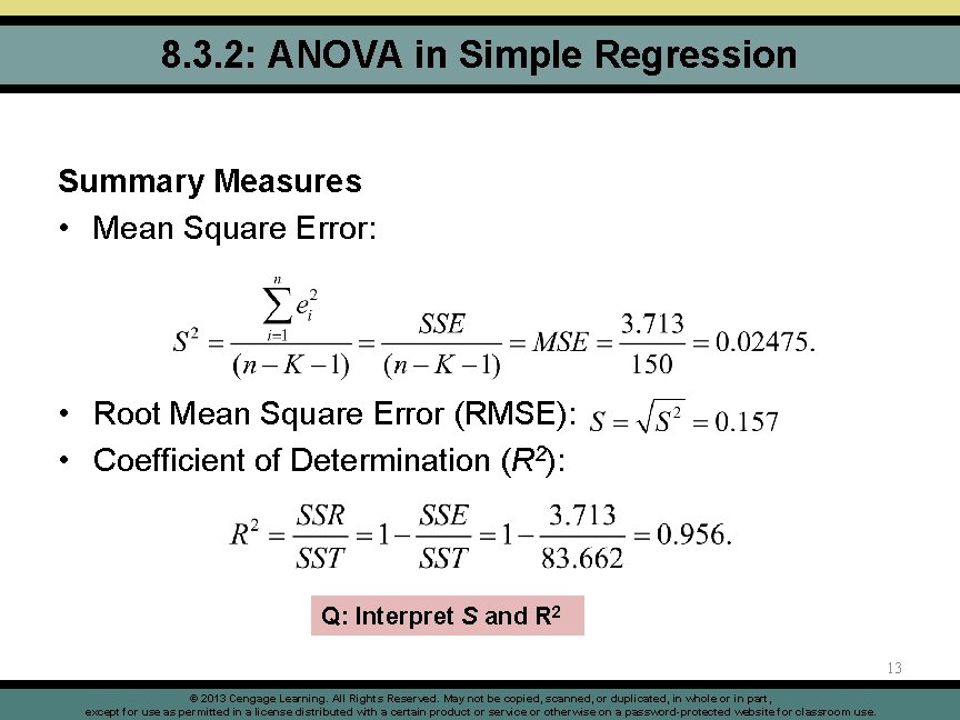 8. 3. 2: ANOVA in Simple Regression Summary Measures • Mean Square Error: •