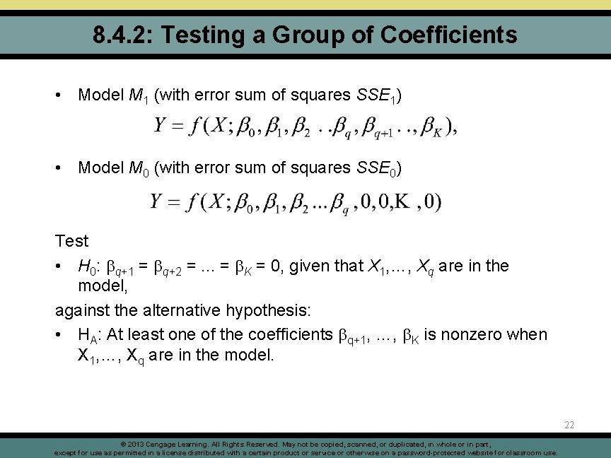 8. 4. 2: Testing a Group of Coefficients • Model M 1 (with error