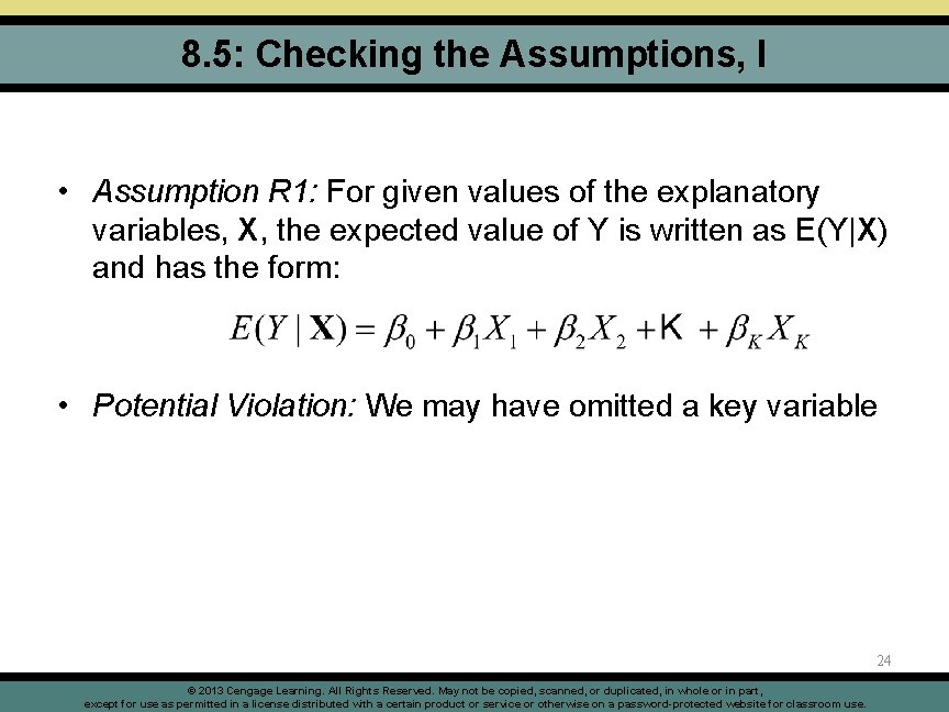 8. 5: Checking the Assumptions, I • Assumption R 1: For given values of