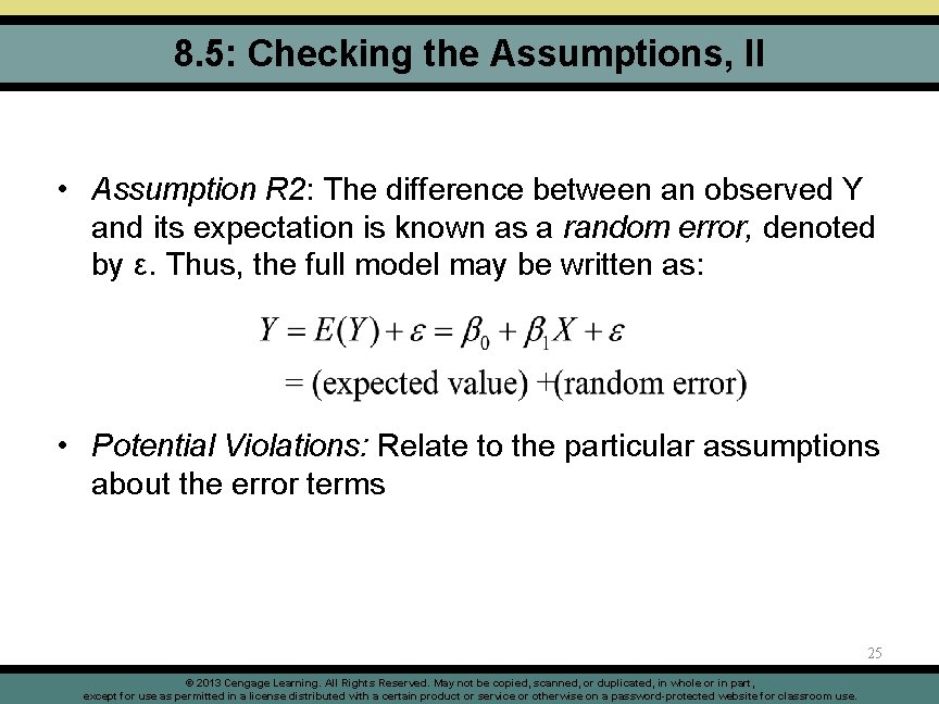 8. 5: Checking the Assumptions, II • Assumption R 2: The difference between an