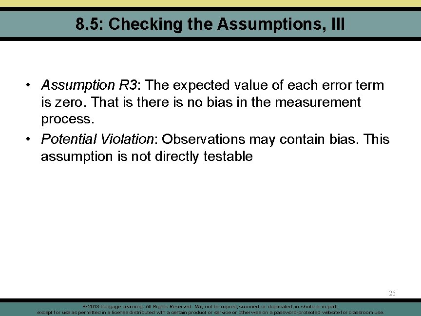 8. 5: Checking the Assumptions, III • Assumption R 3: The expected value of