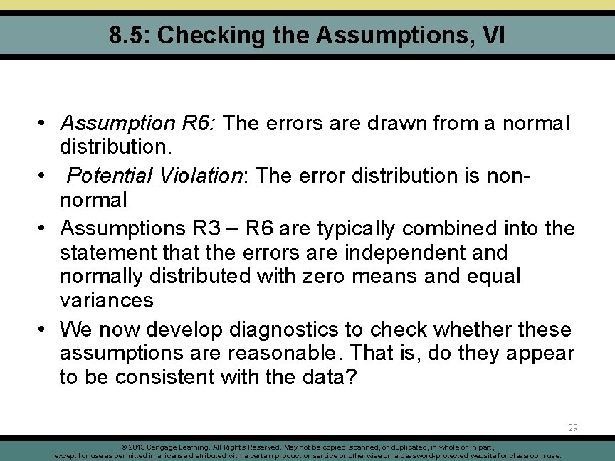 8. 5: Checking the Assumptions, VI • Assumption R 6: The errors are drawn