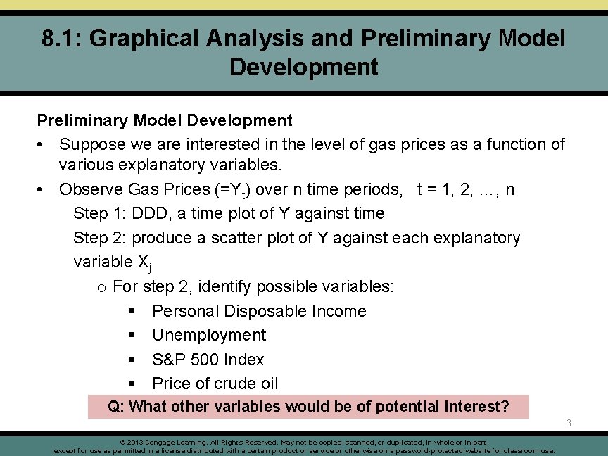 8. 1: Graphical Analysis and Preliminary Model Development • Suppose we are interested in