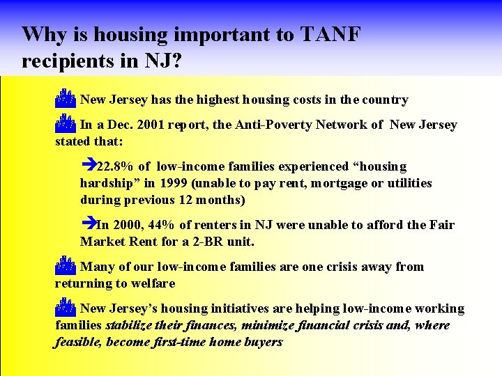 Why is housing important to TANF recipients in NJ? C New Jersey has the