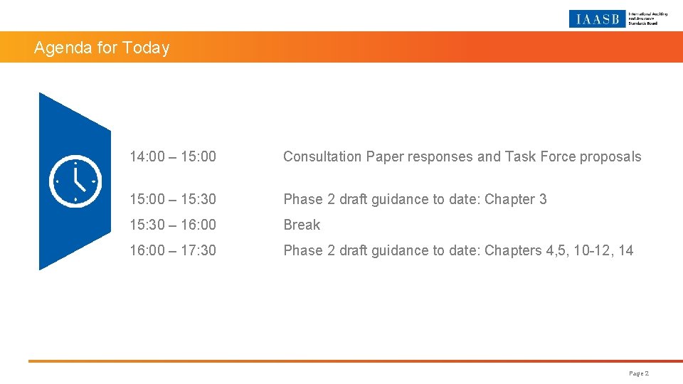 Agenda for Today 14: 00 – 15: 00 Consultation Paper responses and Task Force