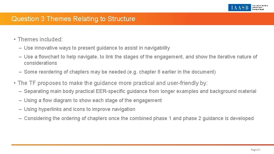 Question 3 Themes Relating to Structure • Themes included: – Use innovative ways to