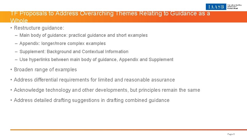 TF Proposals to Address Overarching Themes Relating to Guidance as a Whole • Restructure