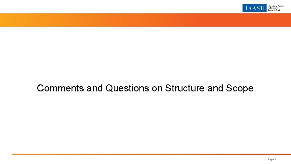 Comments and Questions on Structure and Scope Page 7 