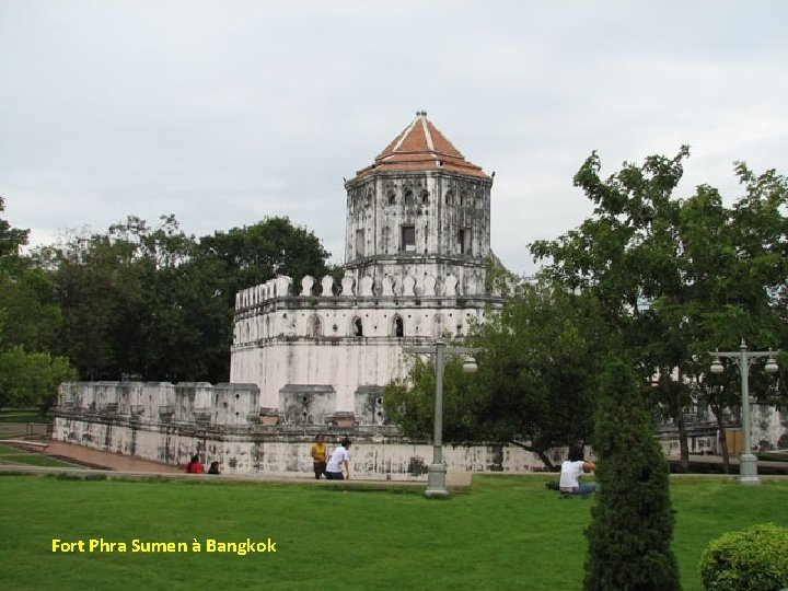 Fort Phra Sumen à Bangkok 