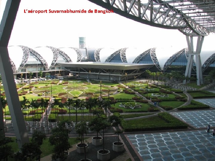 L’aéroport Suvarnabhumide de Bangkok 