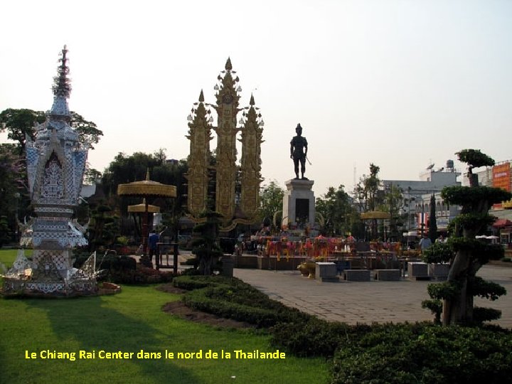 Le Chiang Rai Center dans le nord de la Thailande 