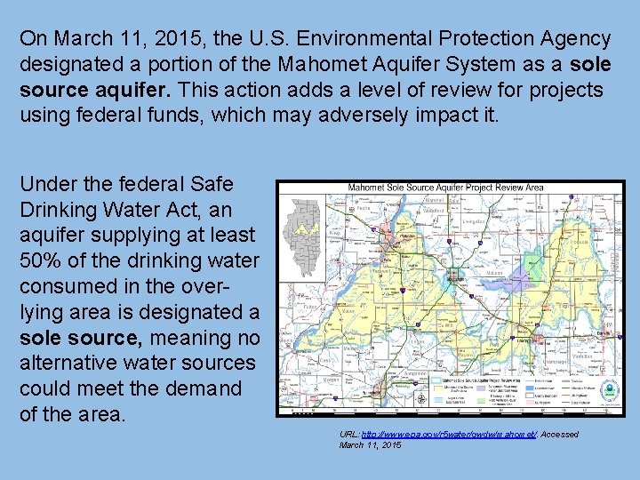 On March 11, 2015, the U. S. Environmental Protection Agency designated a portion of