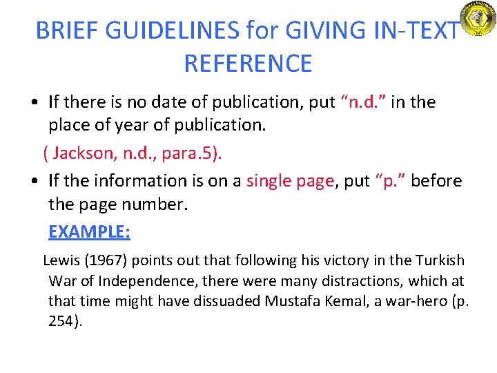 BRIEF GUIDELINES for GIVING IN-TEXT REFERENCE • If there is no date of publication, BRIEF GUIDELINES for GIVING IN-TEXT REFERENCE • If there is no date of publication,