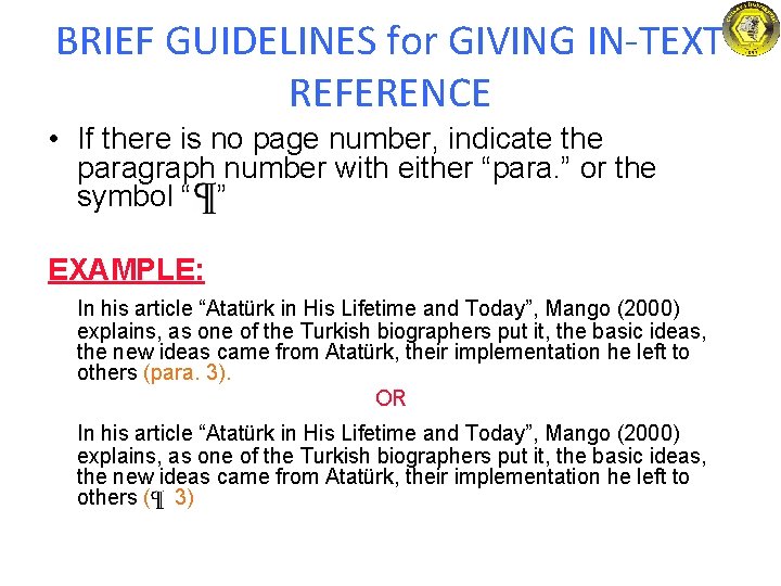 BRIEF GUIDELINES for GIVING IN-TEXT REFERENCE • If there is no page number, indicate