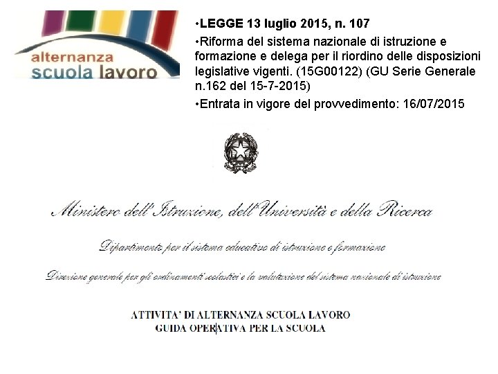  • LEGGE 13 luglio 2015, n. 107 • Riforma del sistema nazionale di