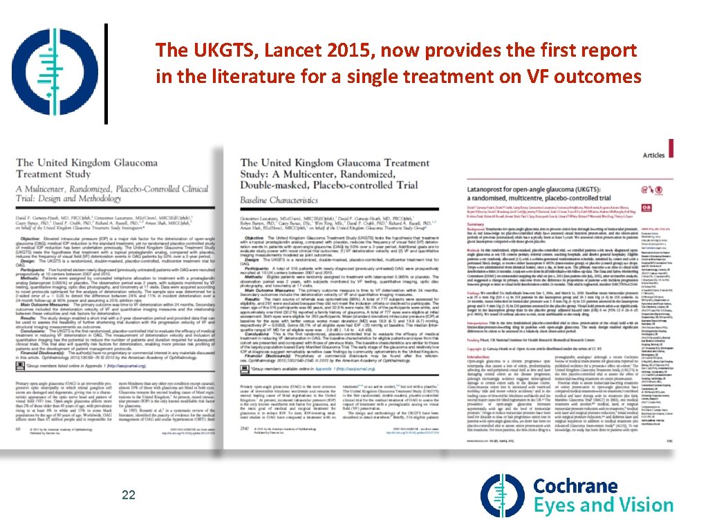 The UKGTS, Lancet 2015, now provides the first report in the literature for a