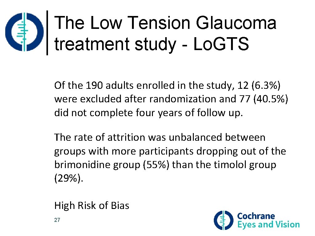 The Low Tension Glaucoma treatment study - Lo. GTS Of the 190 adults enrolled