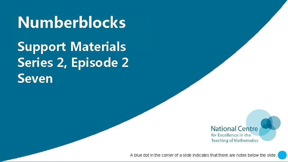 Insert Numberblocks ‘Numberblocks’ Support Insert ‘Support Materials’ Insert Series ‘Episode 2, Episode[XX]’ 2 Insert