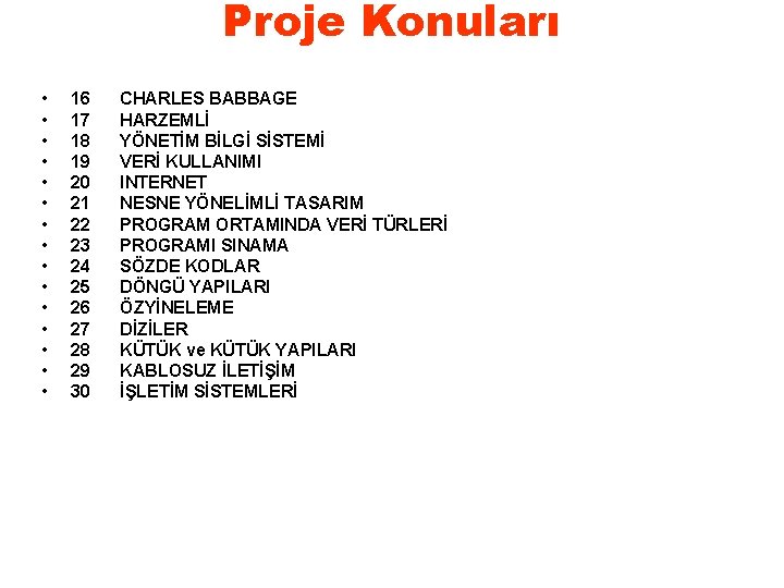 Proje Konuları • • • • 16 17 18 19 20 21 22 23