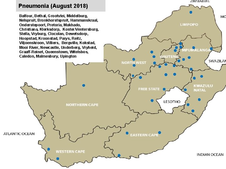 Pneumonia (August 2018) jkccff Balfour, Bethal, Grootvlei, Middelburg, Nelspruit, Bronkhorstspruit, Hammanskraal, Onderstepoort, Pretoria, Makhado,