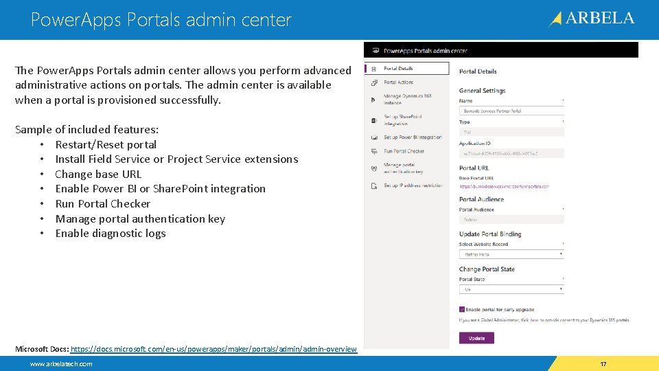 Power. Apps Portals admin center The Power. Apps Portals admin center allows you perform