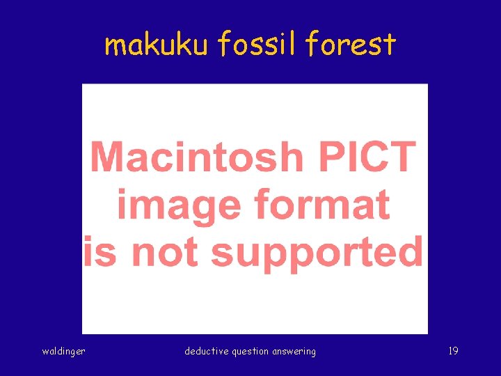 makuku fossil forest waldinger deductive question answering 19 